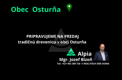 PRIPRAVUJEME DO PONUKY -  Tradičná drevenica s veľkým pozemkom - Osturňa